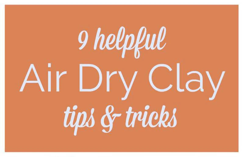 BEST AIR DRY CLAY TIPS AND TRICKS FOR BEGINNERS (helpful) 