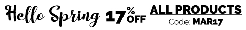 Get 17% off with coupon code MAR17 during our Hello Spring Sale!